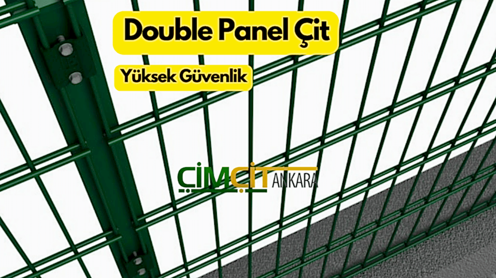 DOUBLE PANEL ÇİT Detayları